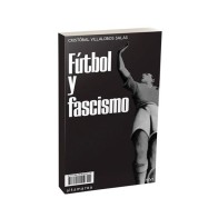 FÚTBOL Y FASCISMO