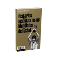 HOSTORIAS INSÓLITAS DE LOS MUNDIALES