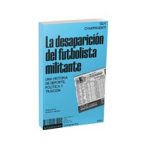 Feeberse|LA DESAPARICIÓN DEL FUTBOLISTA MILITANTE17,00 €14,05 €PANENKAVARIOS